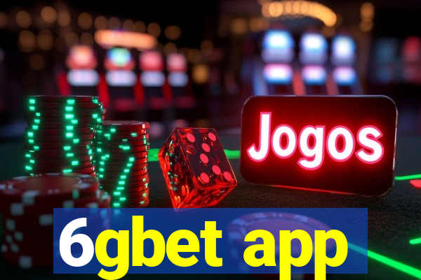 6gbet app
